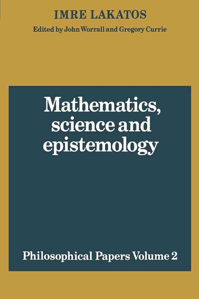 Mathematics, Science and Epistemology: Volume 2, Philosophical Papers: 02