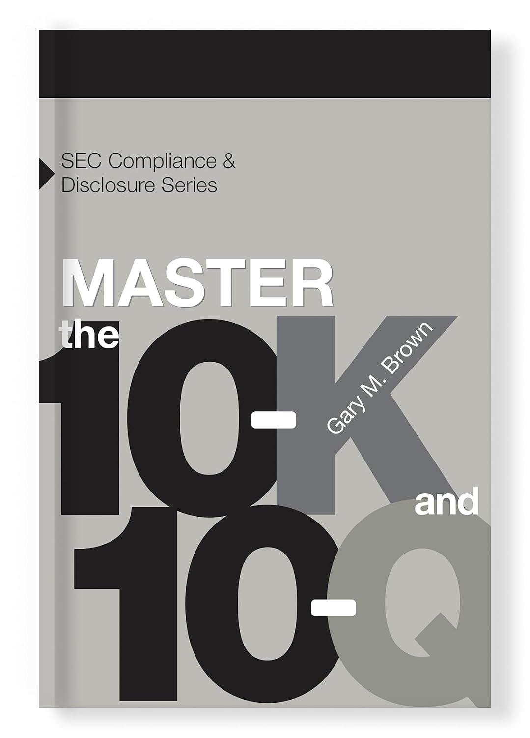 Master the 10-K and 10-Q (English Edition)
