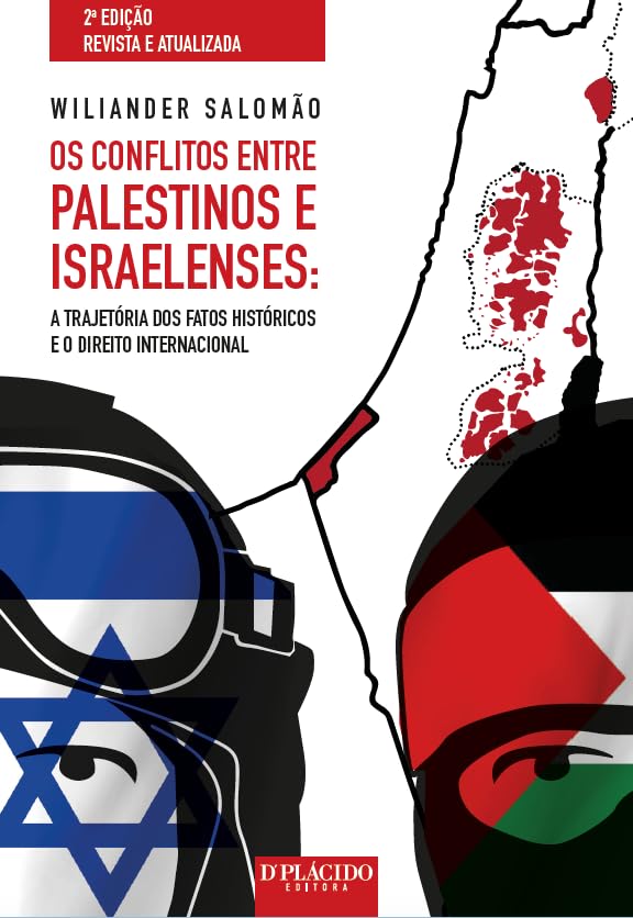 ler totalmente Os Conflitos Entre Palestinos e Israelenses: a Trajetória dos Fatos Históricos e o Direito Internacional