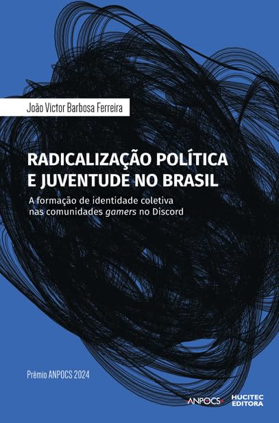 ler totalmente Radicalização política e juventude no Brasil: a formação de identidade coletiva nas comunidades gamers no Discord