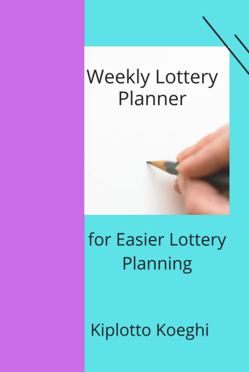 Weekly Lottery Planner: for Easier Lottery Planning baixar livro de graça