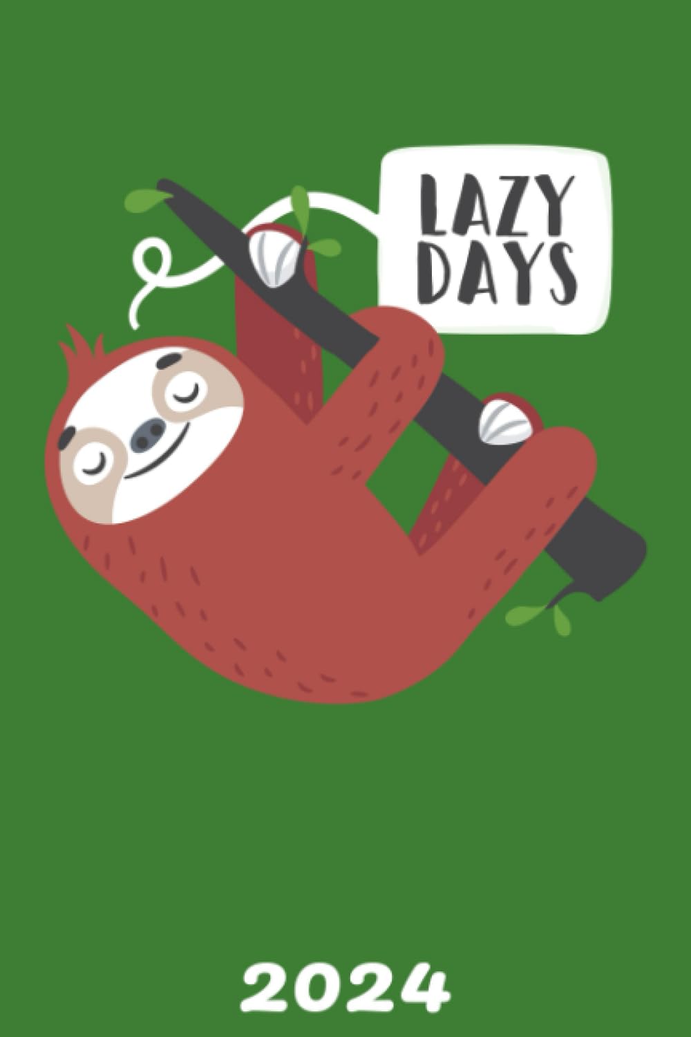 ler totalmente Kalender - Lazy Days - 2024: Kompakter Jahresplaner Wochenübersicht | A5 | Januar bis Dezember | Ferien, Feiertagen Monatsübersicht und vieles mehr |... für 1 Jahr | Faultier (German Edition)