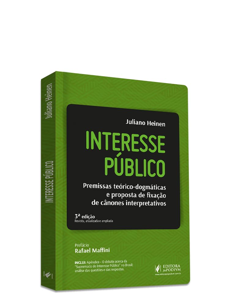 Interesse Público - Premissas Teórico-dogmáticas e Proposta de Fixação de Cânones Interpretativos (2026)