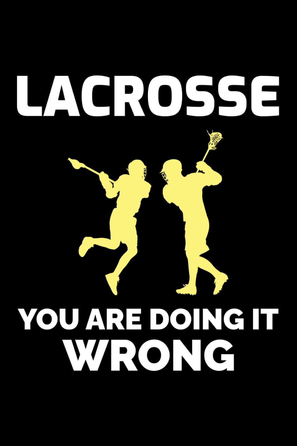 capítulo por capítulo baixar Lacrosse - You are doing it Wrong: Lacrosse Player Funny Blank Lined Journal Notebook Diary