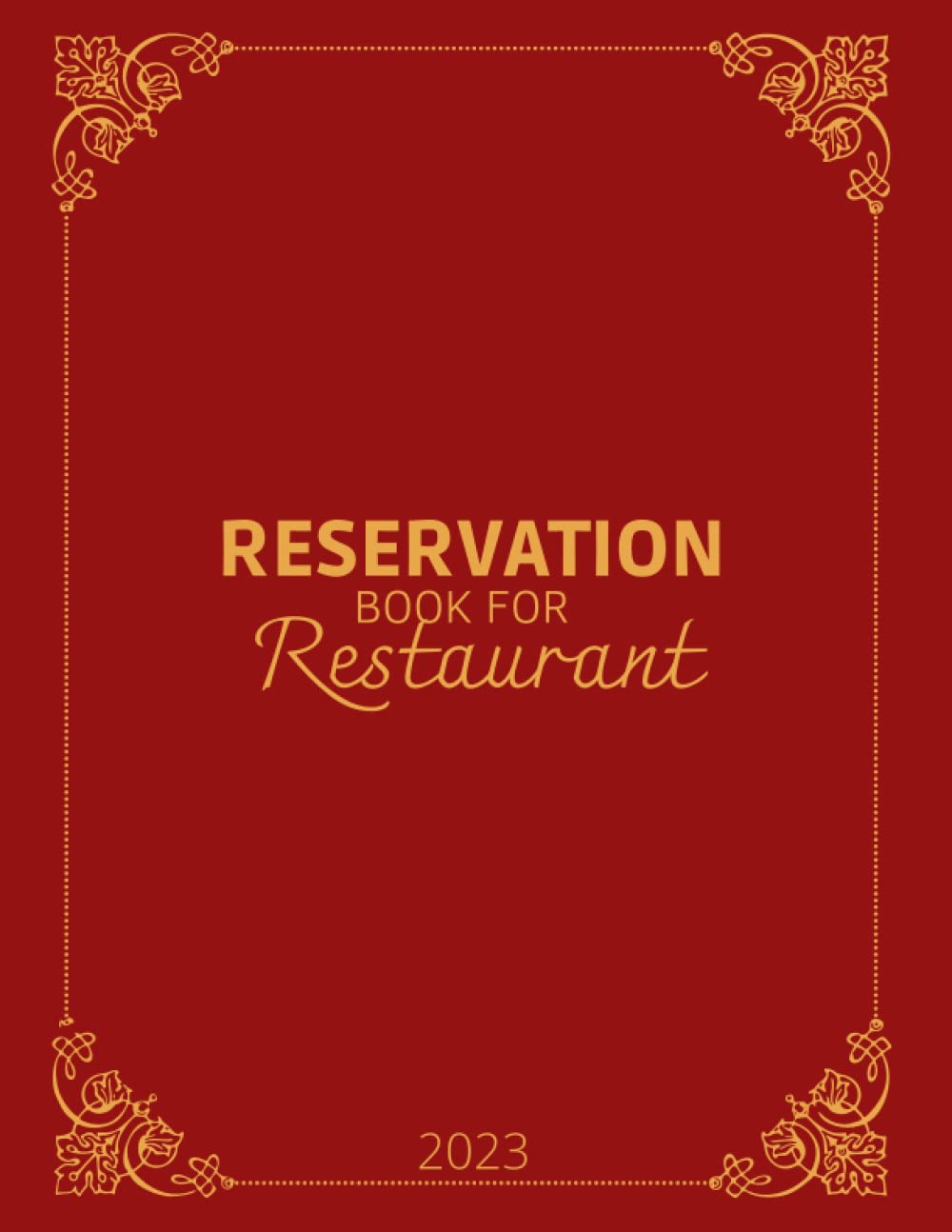 RESERVATION BOOK FOR RESTAURANT 2023: Reservation book for restaurant | Daily Guest Appointment For Restaurant | 365 Day Guest Booking Diary Table |... Log Journal and password log | 375 pages baixar o livro de graça