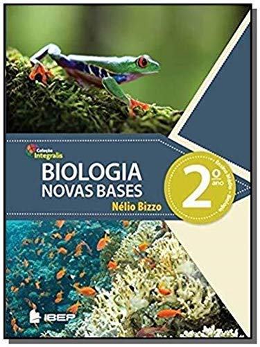 Integralis Biologia: Novas Bases 2º ano