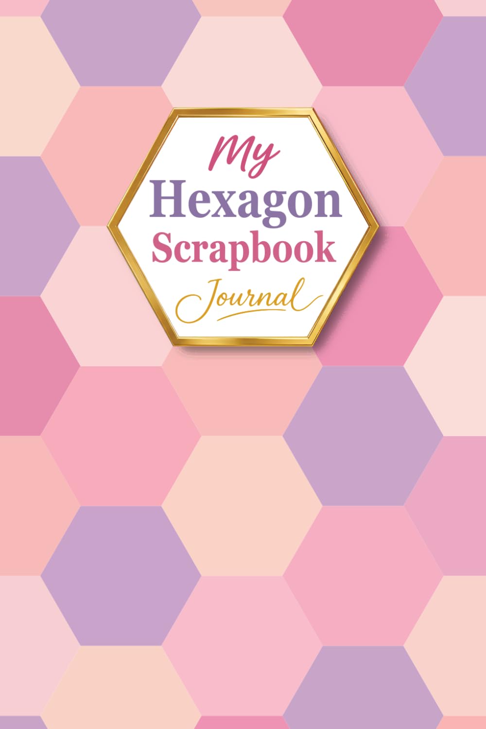 capítulo por capítulo baixar My Hexagon Scrapbook Journal: A First-Rate Gifts Creation | A Fun & Relaxing 2-Inch (5.08 cm) Paper Punch Journal for Junk Journaling, Mosaics,... Turn Everyday Paper into Colorful Collections