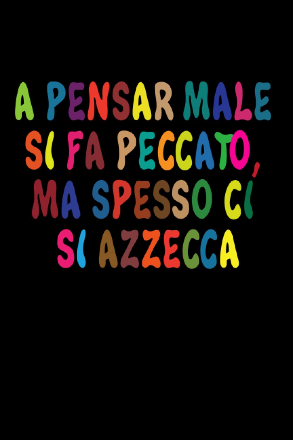 A pensar male si fa peccato, ma spesso ci si azzecca: Quaderno idea regalo per un collega, fidanzata fidanzato, o la tua amata bella persona (Italian Edition) baixar livro de graça