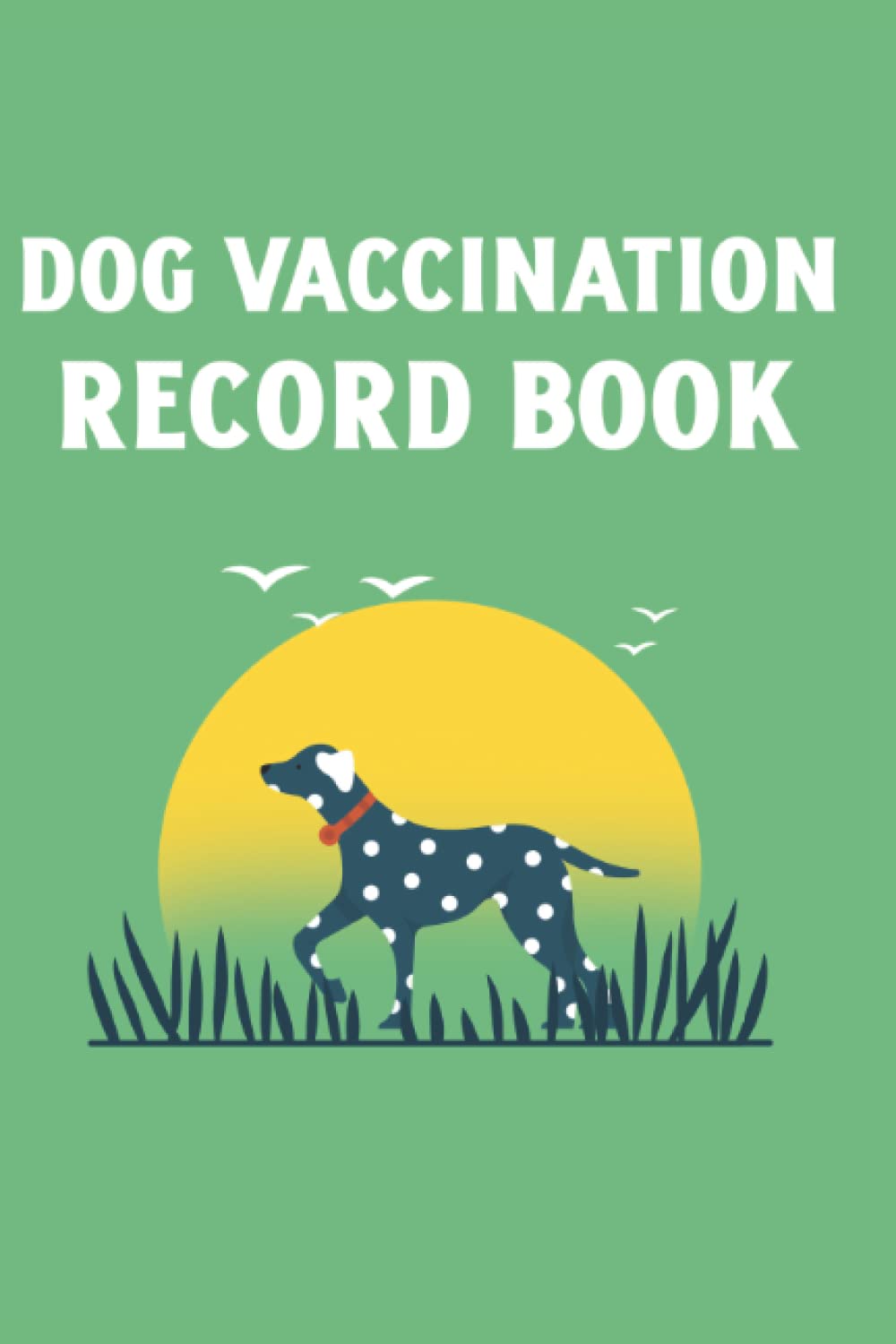 Dog Vaccination Record Book: Puppies Vaccine Log Book, Dog Health Notebook, Dog Immunization, Puppies Shots kit, Pet Vaccination Reminder Book baixar livro de graça