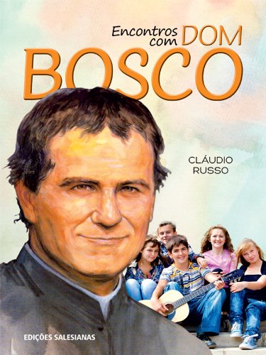 Encontros com Dom Bosco baixar livro de graça