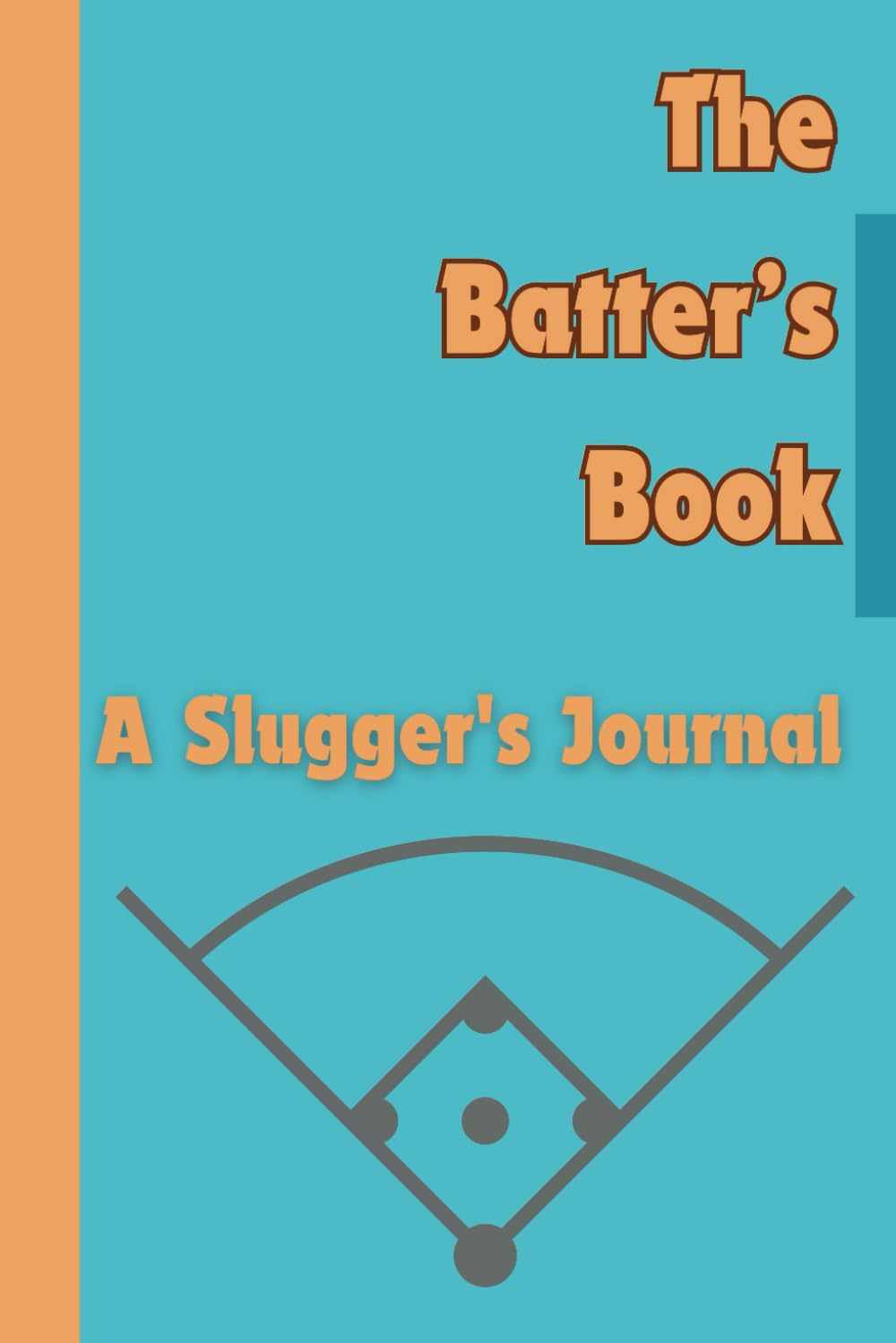 The Batter Book: A Sluggers Journal baixar livro de graça