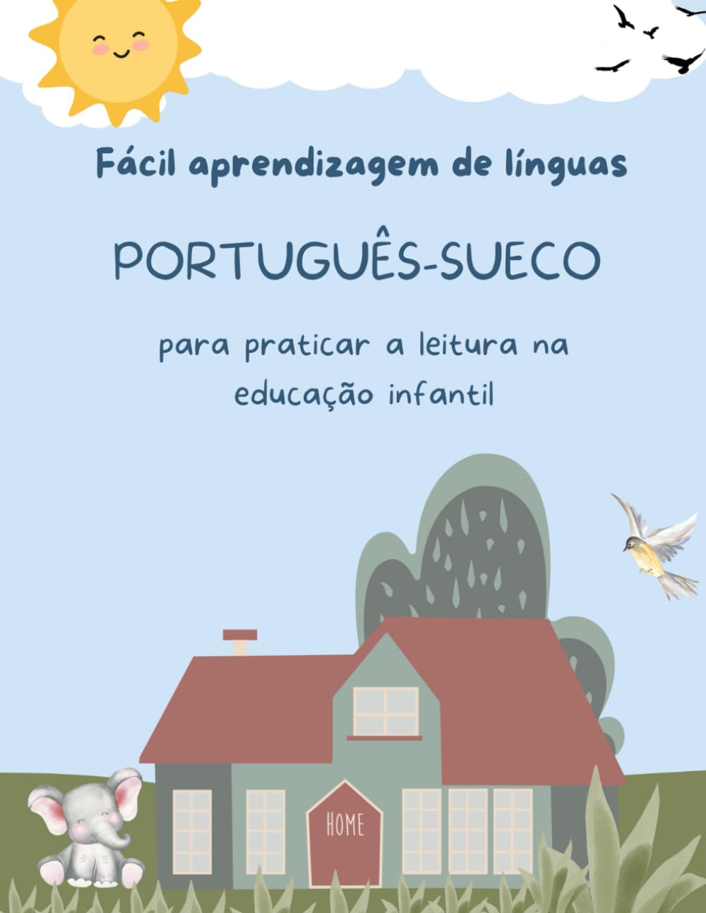 ler totalmente Fácil aprendizagem de línguas Português-Sueco para praticar a leitura na educação infantil: Prática de compreensão de leitura crianças - Preparação... Atividades de leitura criativa 5-8 year olds