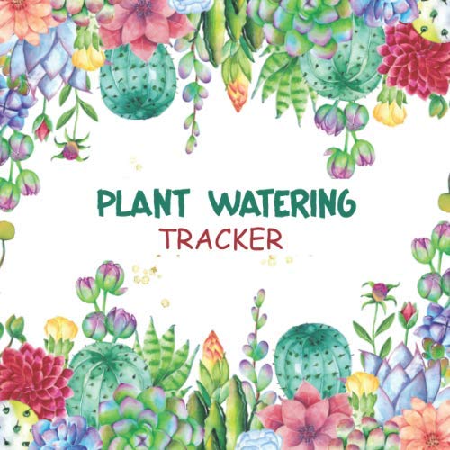 Plant Watering Tracker: A Watering Schedule Journal Log book, Water Tracker for Succlents, Ferns, Tropical Plants, House Plant Journal Plant Themed Gifts for Women men baixar livro de graça