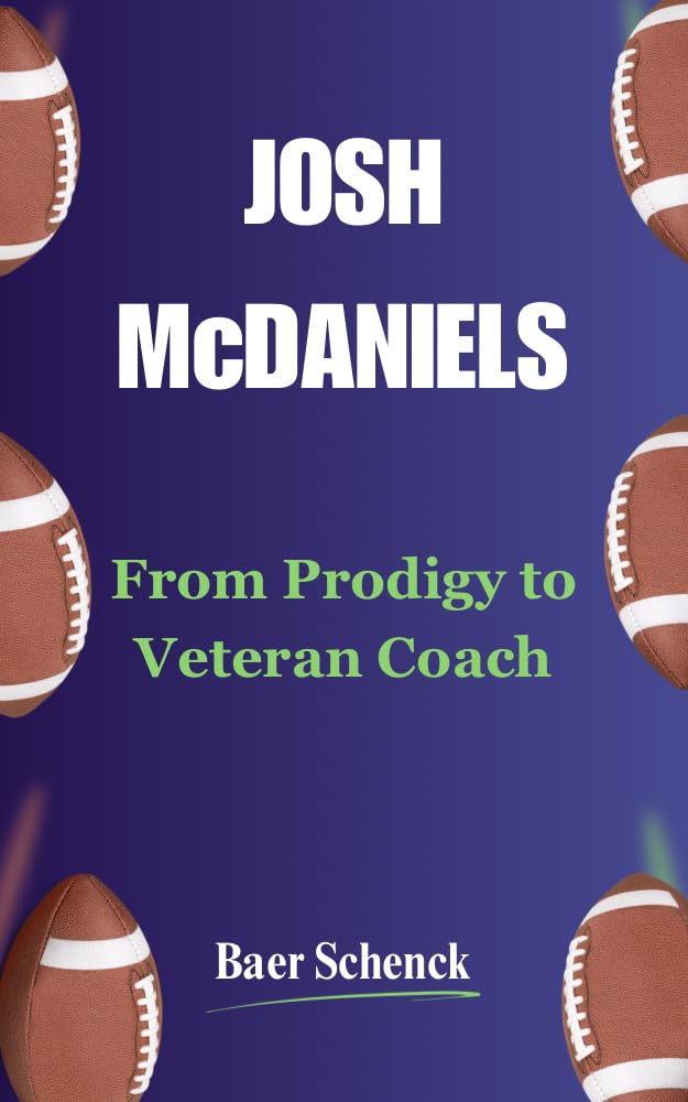 ler totalmente JOSH McDANIELS: From Prodigy to Veteran Coach (English Edition)
