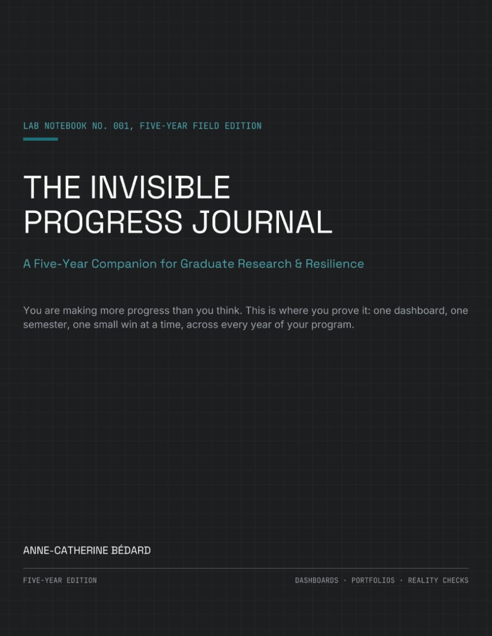 THE INVISIBLE PROGRESS JOURNAL: A five-year tracking system for graduate research & resilience baixar o livro de graça