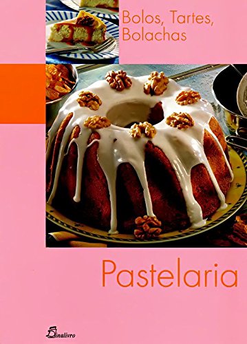 Pastelaria. Bolos, Tartes, Bolachas baixar o livro de graça