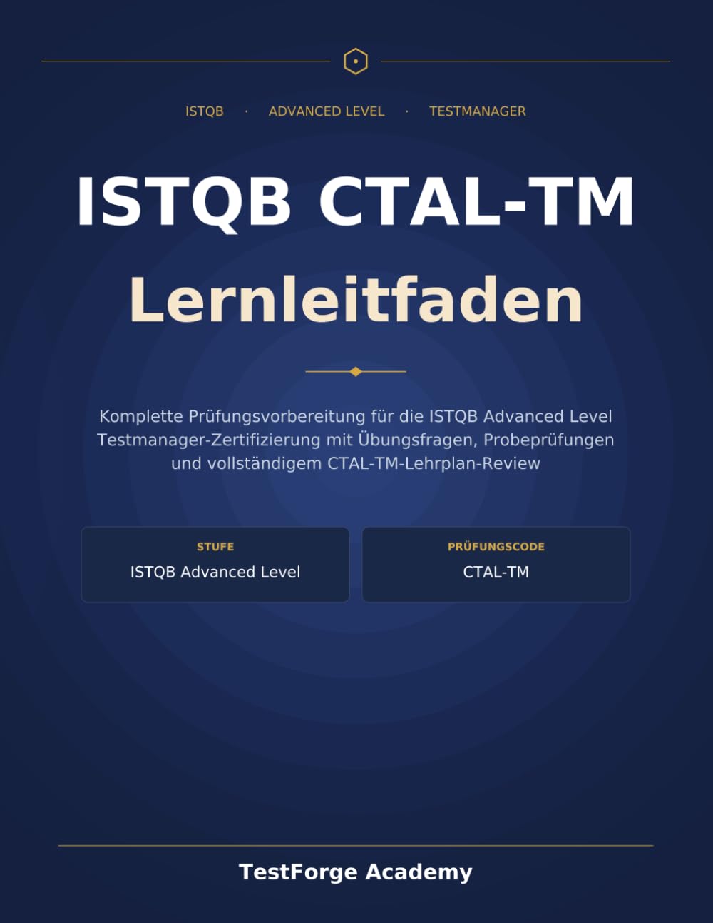capítulo por capítulo baixar ISTQB CTAL-TM Lernleitfaden: Ein Begleiter zur Prüfungsvorbereitung für die Advanced Level Testmanager-Zertifizierung (German Edition)