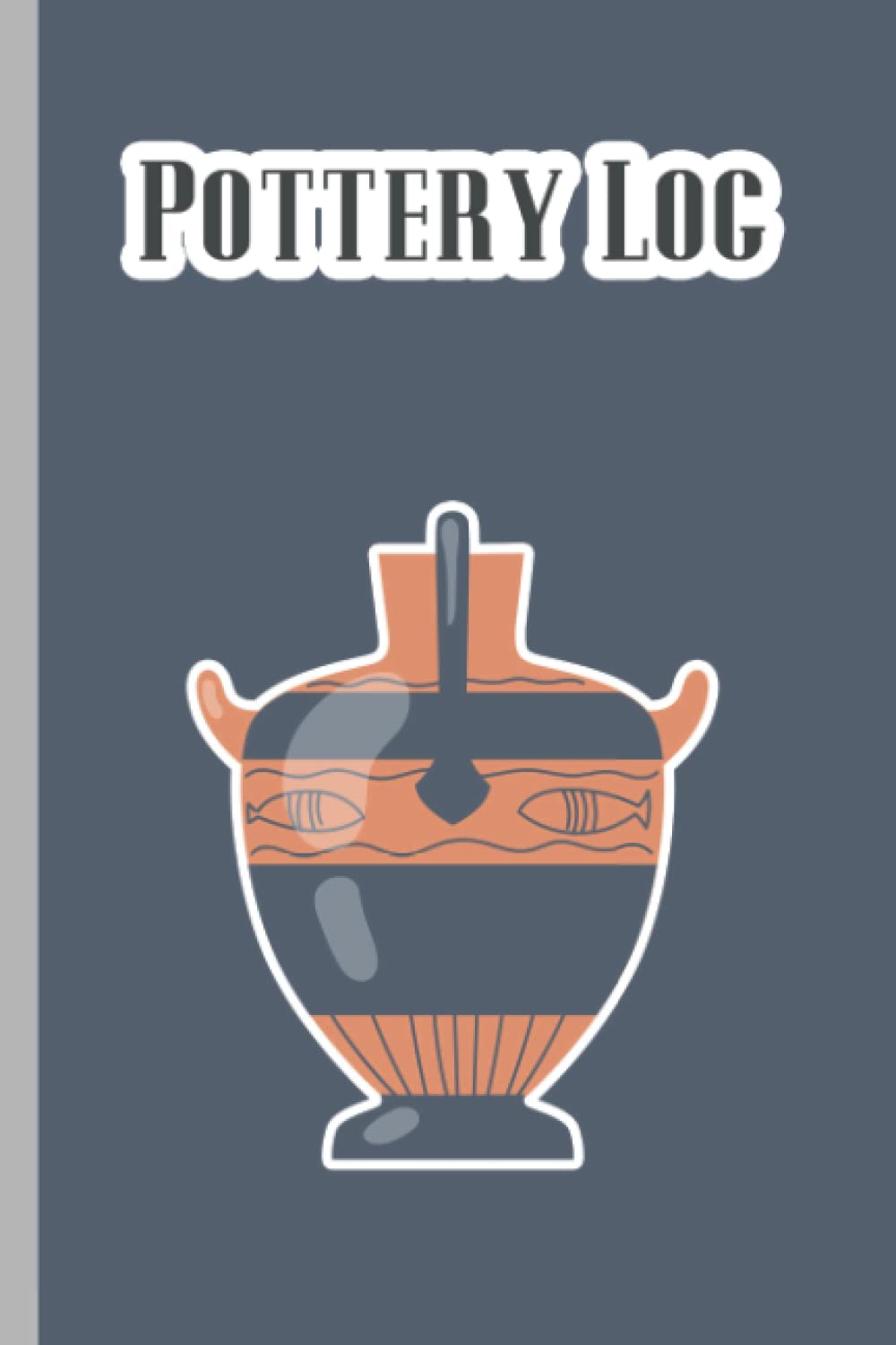 ler totalmente Pottery Log: Pottery Journal | Pottery Log Book | Pottery Project Book | Pottery Logbook Journal | Pottery Project Logbook