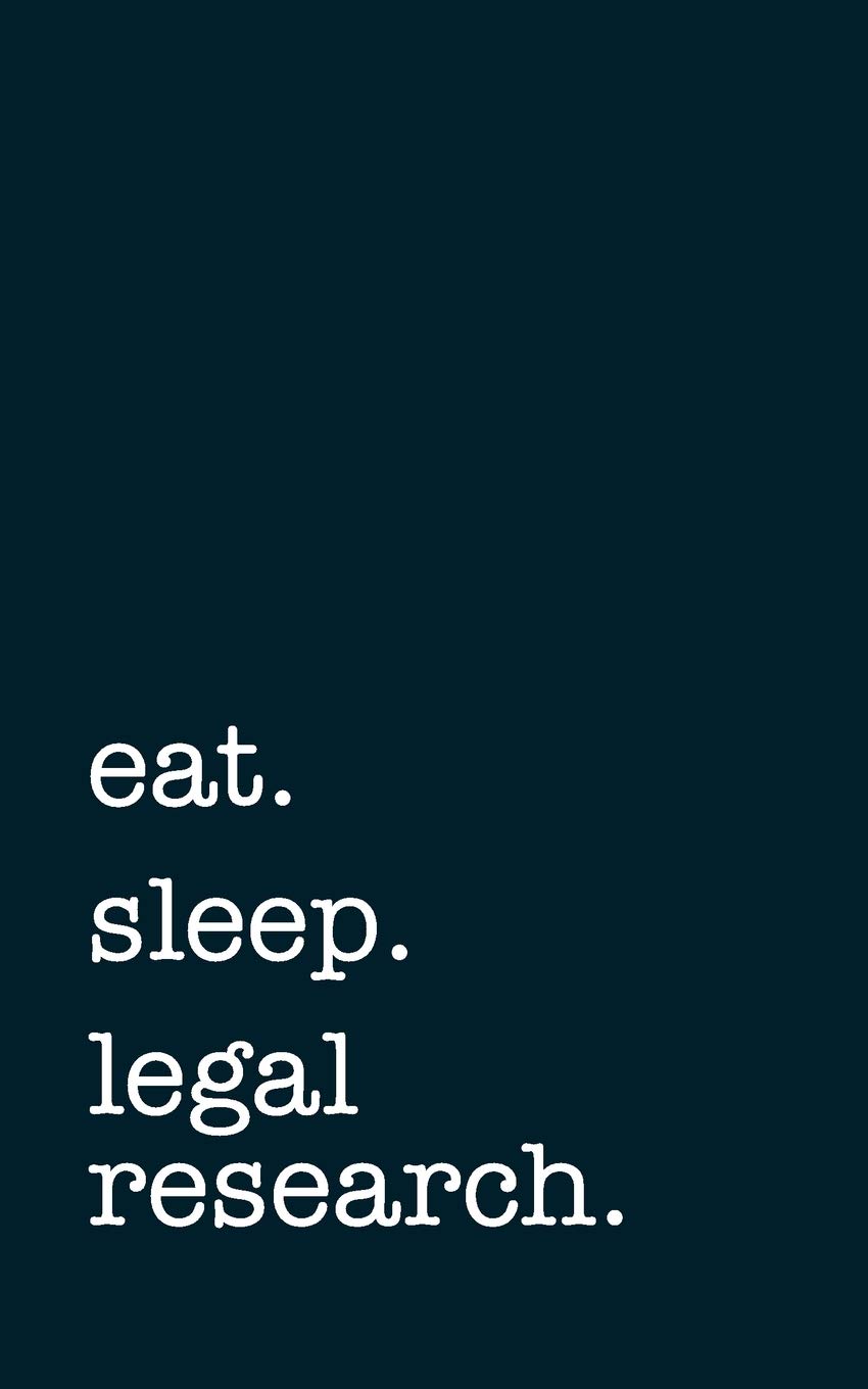 Eat. Sleep. Legal Research. - Lined Notebook: Writing Journal baixar livro de graça