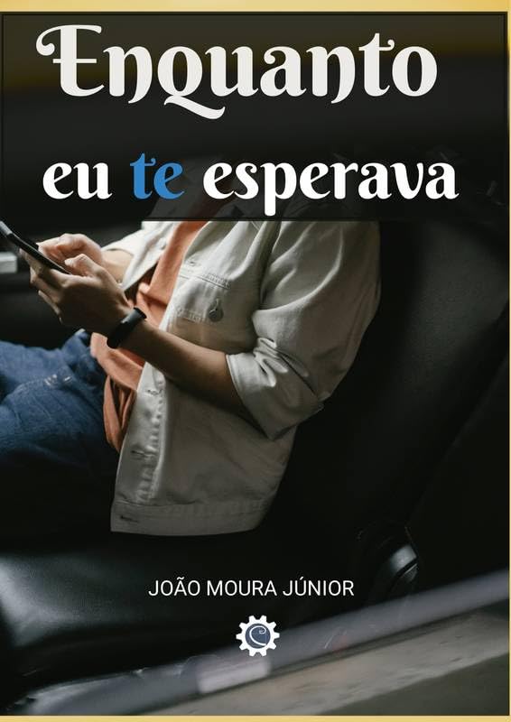 capítulo por capítulo baixar Enquanto eu te esperava: Pensamentos e poesias de impacto