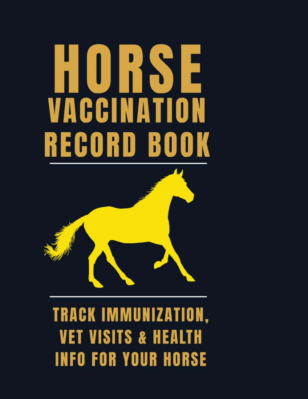 Horse Vaccination Record Book: Track Immunizations, Vet Visits & Health Info for Your Horse / Complete Horse Care Journal for Recording Shots, Checkups & Notes baixar o livro de graça