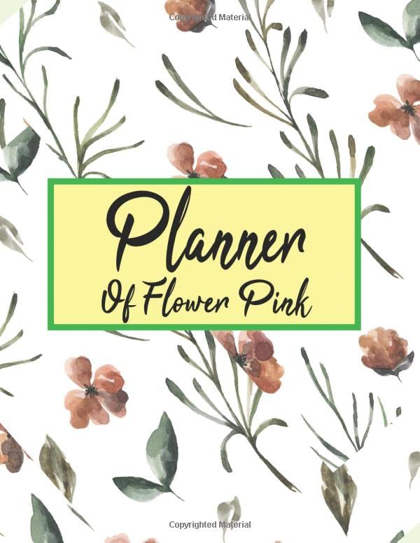 plannerofflowerpink: 12-Month Planner with Daily, Weekly and Monthly Planner, Agenda, Organizer and Calendar baixar o livro de graça