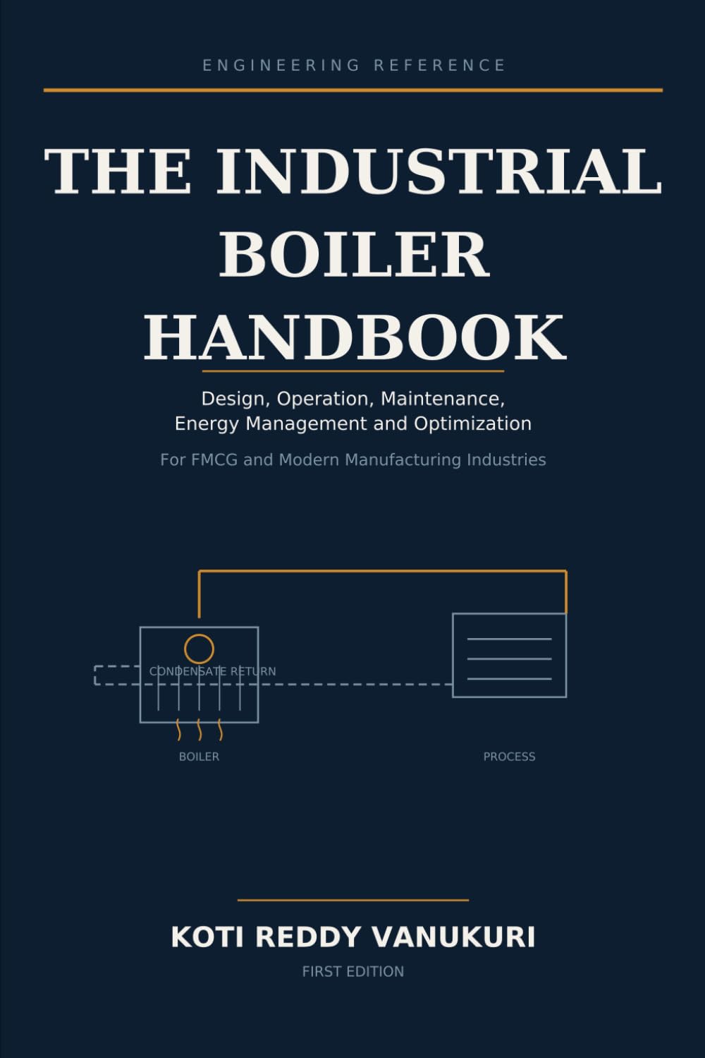 ler totalmente The Industrial Boiler & Steam System Hand Book: Design, Operation, Maintenance, Energy Management and Optimization For FMCG and Modern Manufacturing Industries