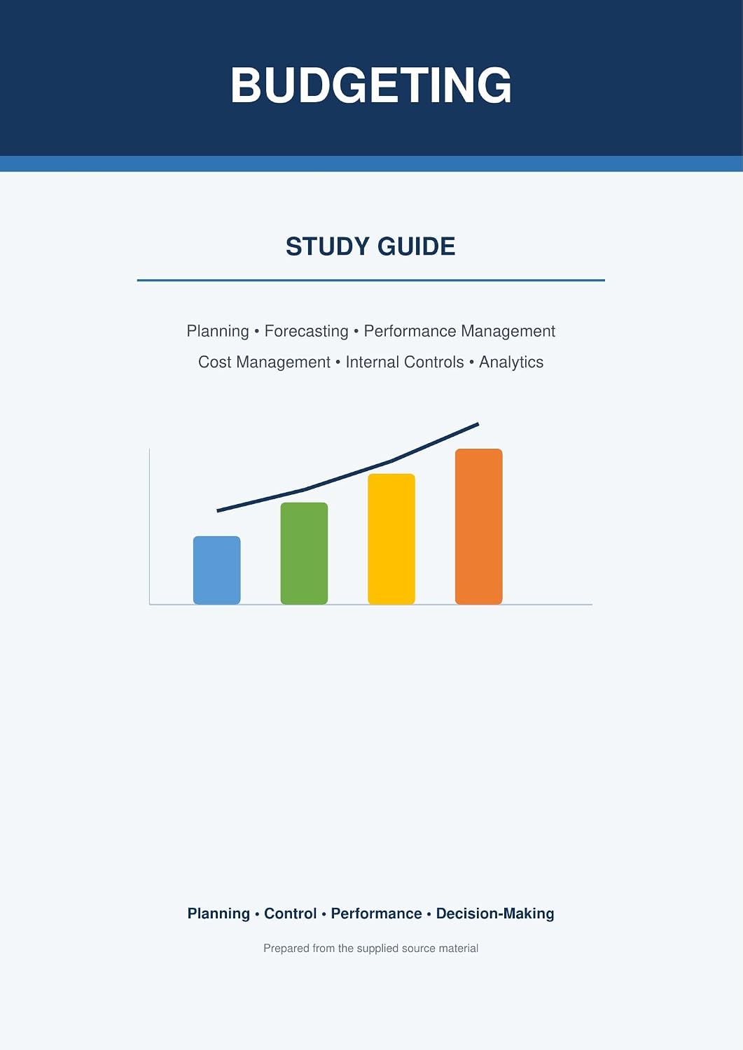 ler totalmente Budgeting & Financial Management Study Guide: A Comprehensive Guide to Planning, Forecasting, Performance Management, Costing, Internal Controls, and Data Analytics (English Edition)