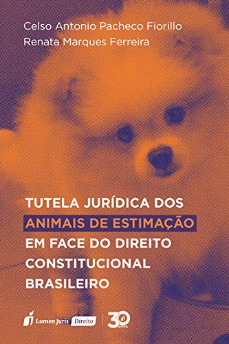 capítulo por capítulo baixar Tutela Jurídica Dos Animais De Estimação Em Face Do Direito Constitucional Brasileiro – 2019