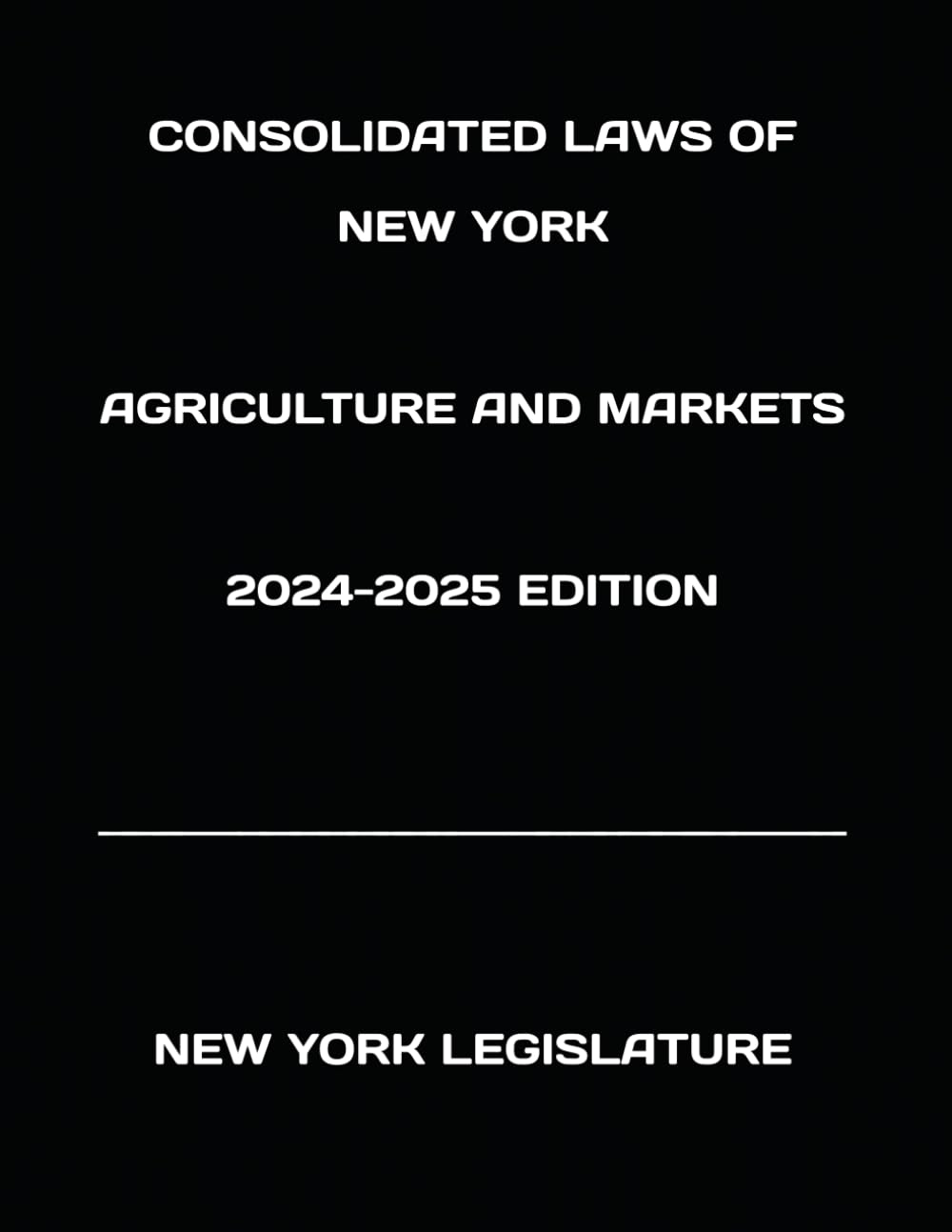 capítulo por capítulo baixar CONSOLIDATED LAWS OF NEW YORK AGRICULTURE AND MARKETS 2024-2025 EDITION