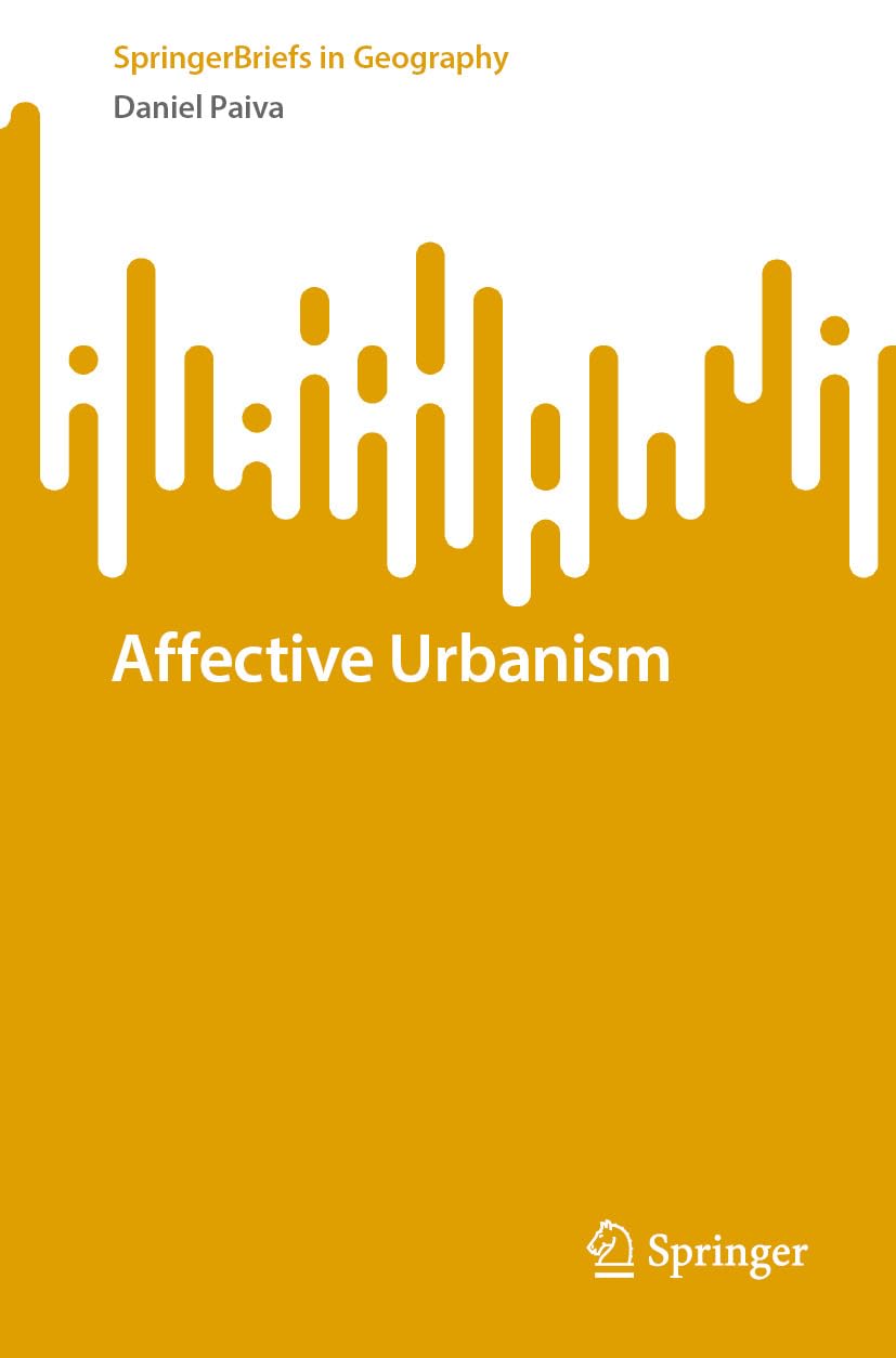 Affective Urbanism (SpringerBriefs in Geography) (English Edition) baixar livro de graça