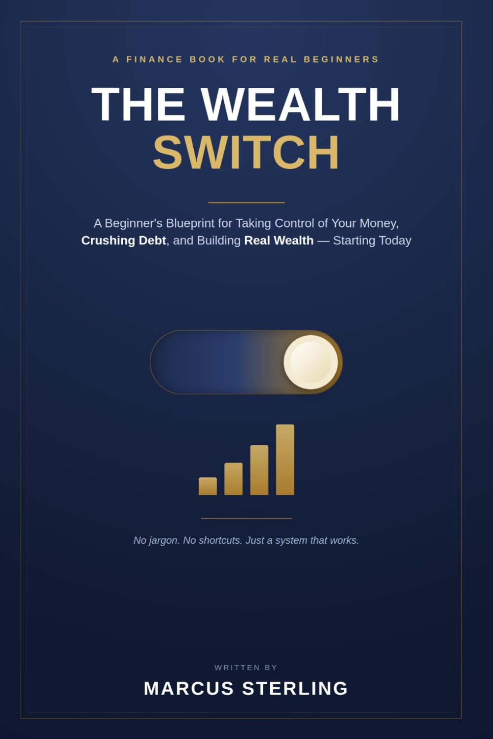 capítulo por capítulo baixar THE WEALTH SWITCH: A Beginner’s Blueprint For Taking Control of Your Money, Crushing Debt, And Building Real Wealth — Starting Today