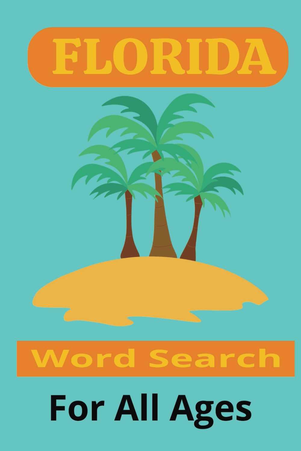 ler totalmente Florida Word Search Puzzle Book: Word Searches with easy to read print about Florida, Florida Cities, and Florida Landmarks | 6x9 inches, 110 pages | 50 plus puzzles … gifts for vacation or free time.