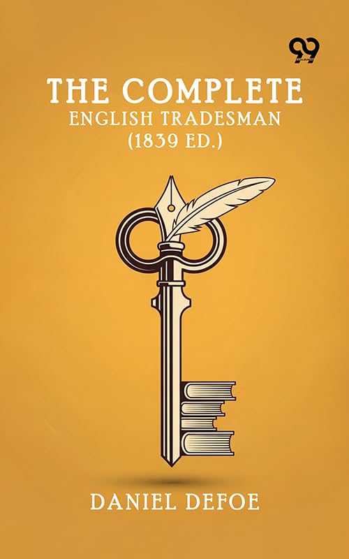 ler totalmente The Complete English Tradesman (1839 Ed.) (English Edition)