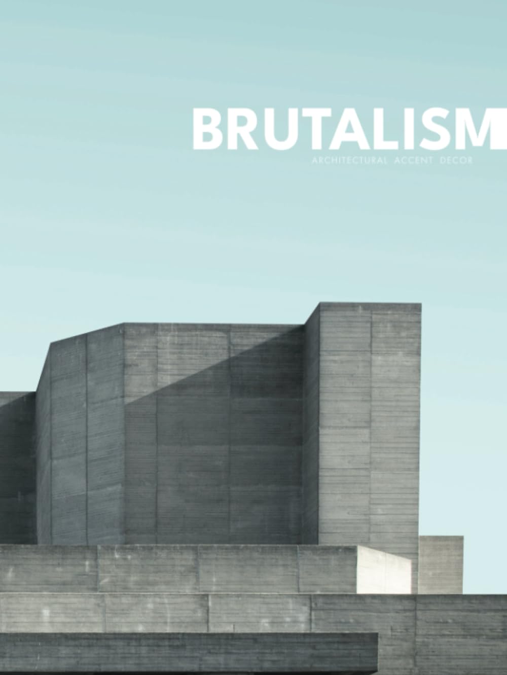 capítulo por capítulo baixar Brutalism - Architectural Accent Decor | A Hard Cover Book for Aesthetic Coffee Table and Shelving Display: Ideal for Decorative Stacking, Interior... Journal Pages Inside (Architectural Accents)
