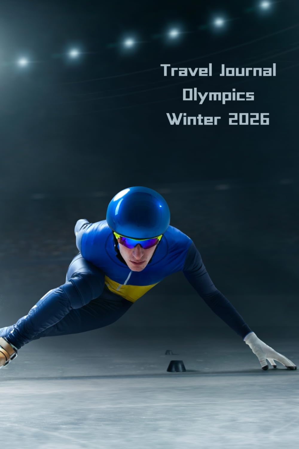 capítulo por capítulo baixar My Olympics Travel Journal Winter 2026: Short Track Speedskating Souvenir Cover