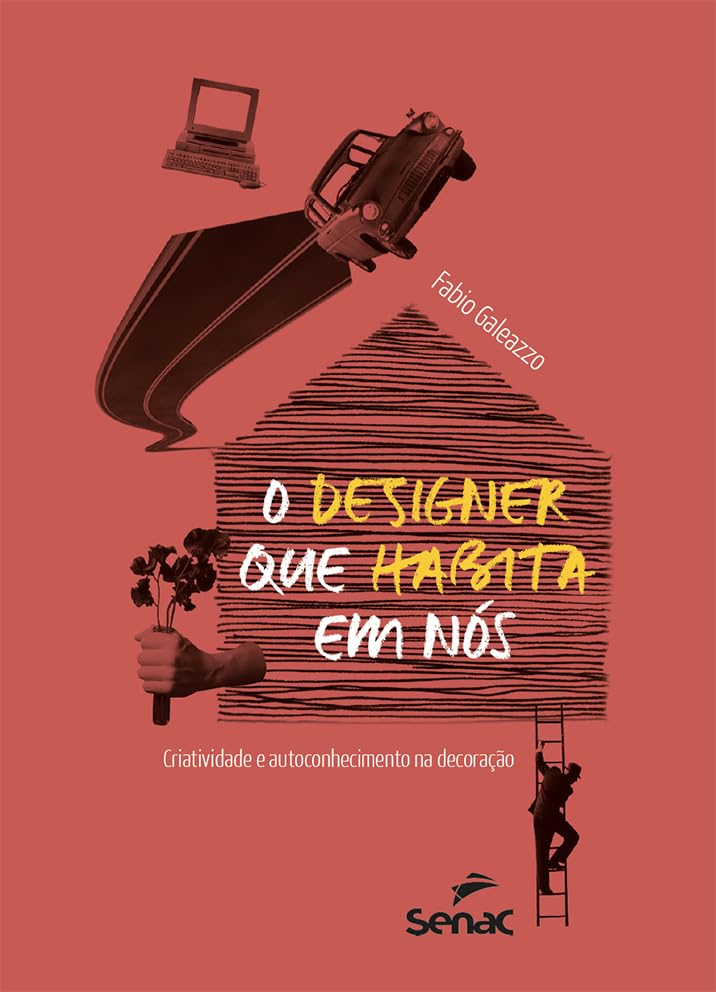 ler totalmente O designer que habita em nós: criatividade e autoconhecimento na decoração