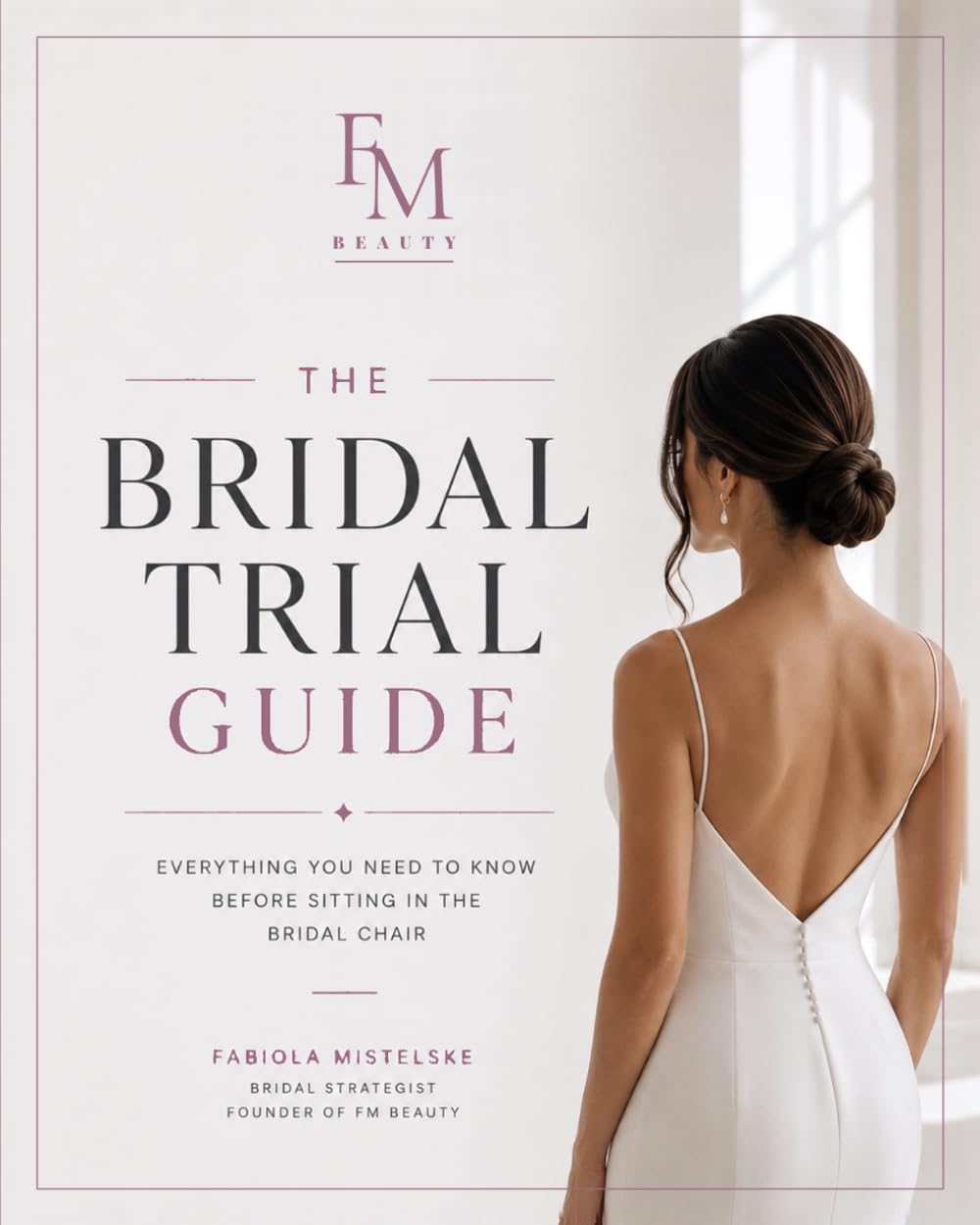 The Bridal Trial Guide: Everything You Need to Know Before Your Bridal Hair and Makeup Trial baixar livro de graça