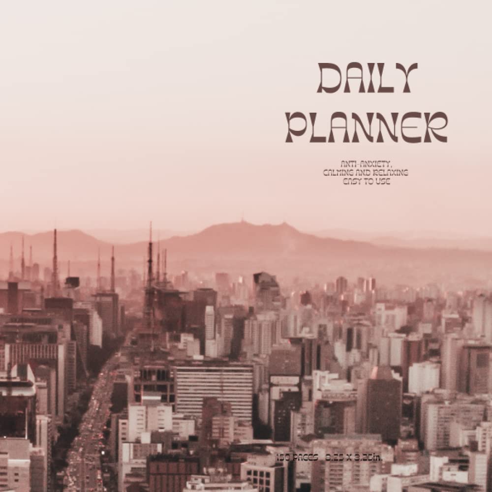 Easy Daily Planner Anti-Anxiety: Handy 8.25 x 8.25" 150 Page Daily Planner baixar livro de graça