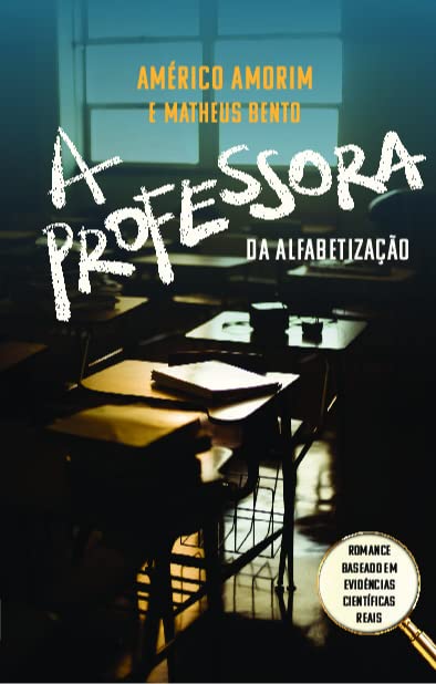 A Professora da Alfabetização: Romance Baseado em Evidências Científicas baixar livro de graça