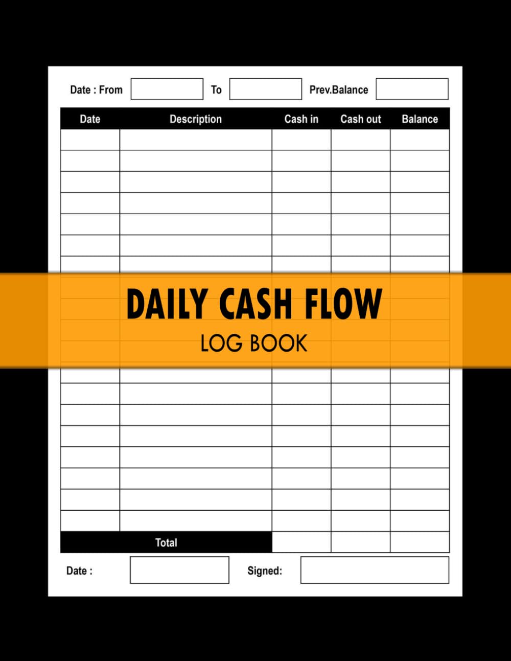 Daily Cash Log Book: Petty Cash Flow Ledger Book for Personal Finance | Petty Cash Tracking Log Book | Financial Record Keeping Notebook For Business baixar o livro de graça