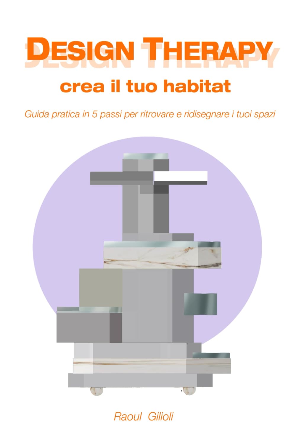 ler totalmente Design Therapy: Crea il tuo habitat, (Italian Edition)