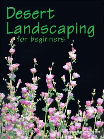 Desert Landscaping for Beginners: Tips and Techniques for Success in an Arid Climate baixar livro de graça