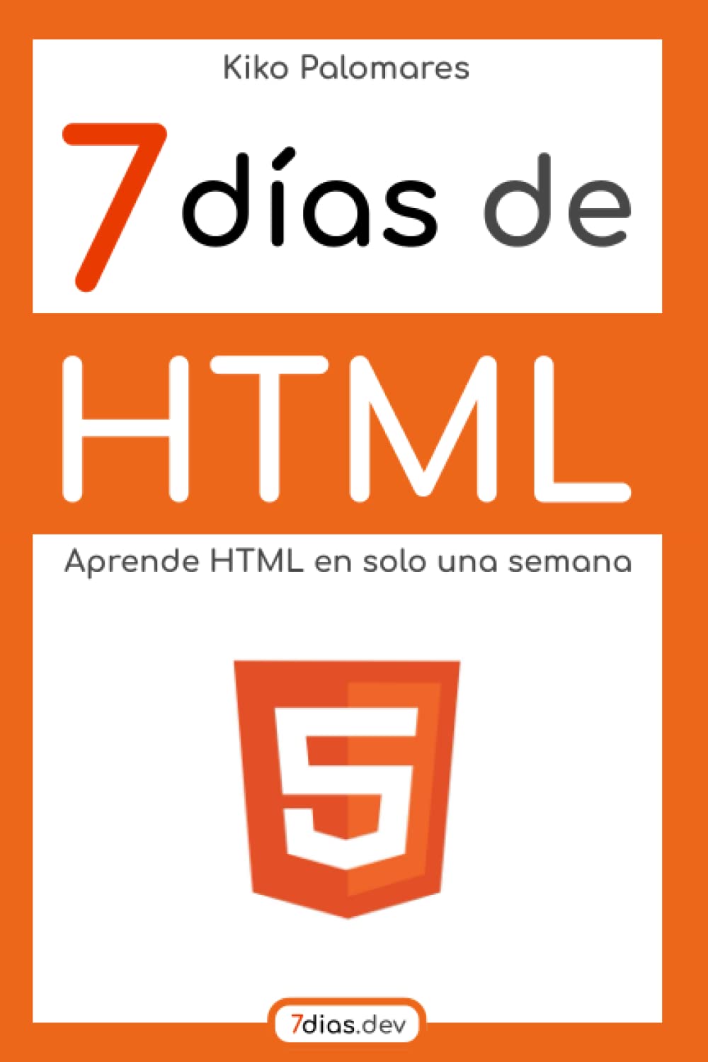 capítulo por capítulo baixar 7 Días de HTML: Aprende HTML en solo una semana (Spanish Edition)