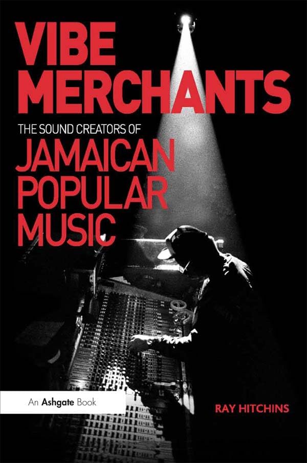 capítulo por capítulo baixar Vibe Merchants: The Sound Creators of Jamaican Popular Music (Ashgate Popular and Folk Music Series) (English Edition)