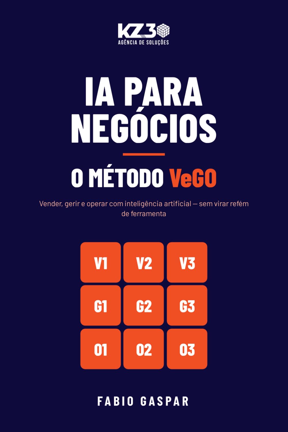 ler totalmente IA para Negócios: O Método VeGO para vender, gerir e operar com inteligência artificial (Portuguese Edition)