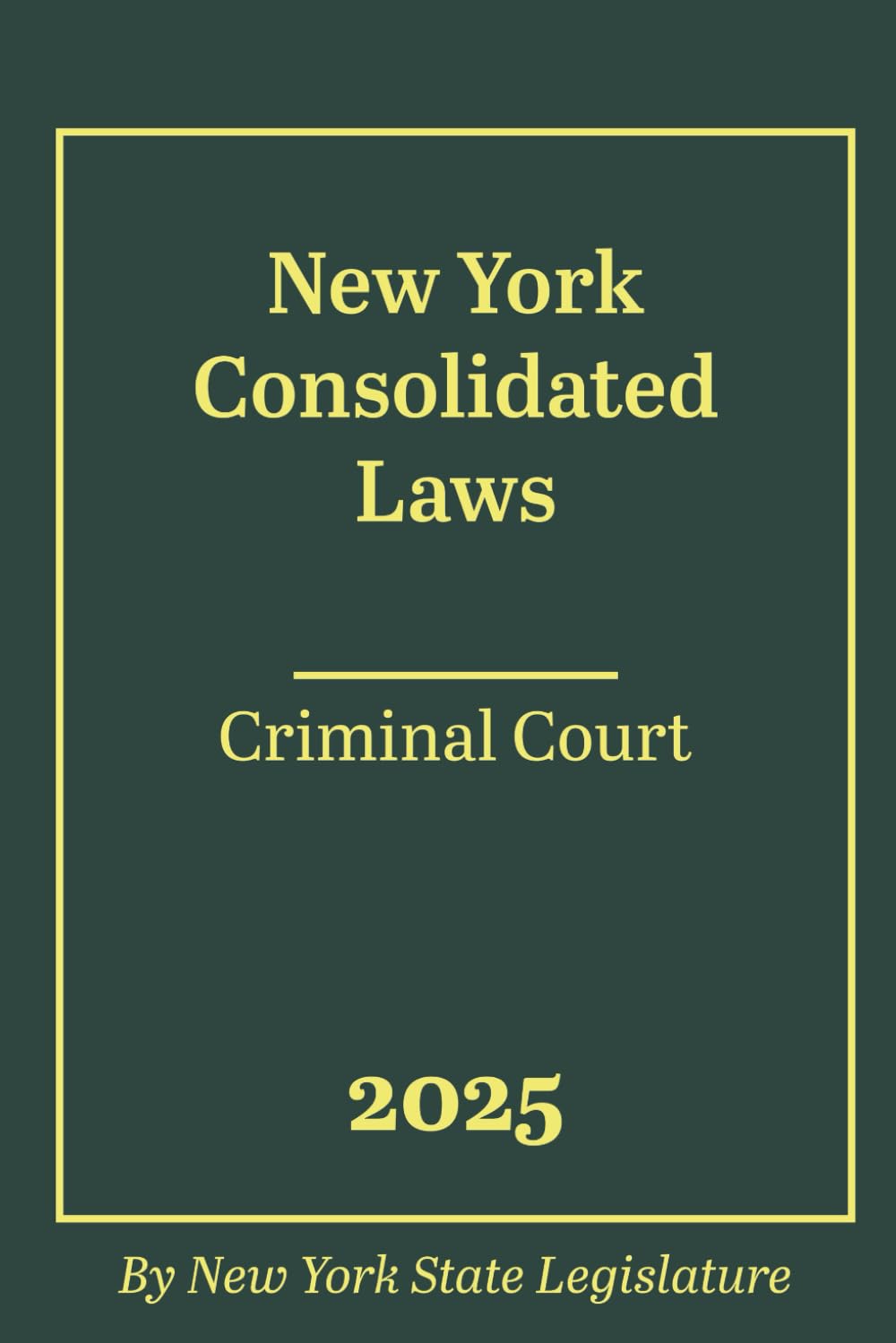 New York Consolidated Laws - Criminal Court 2025 baixar o livro de graça