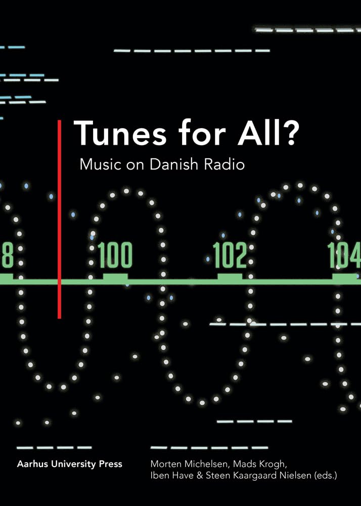 Tunes for All?: Music on Danish Radio baixar livro de graça