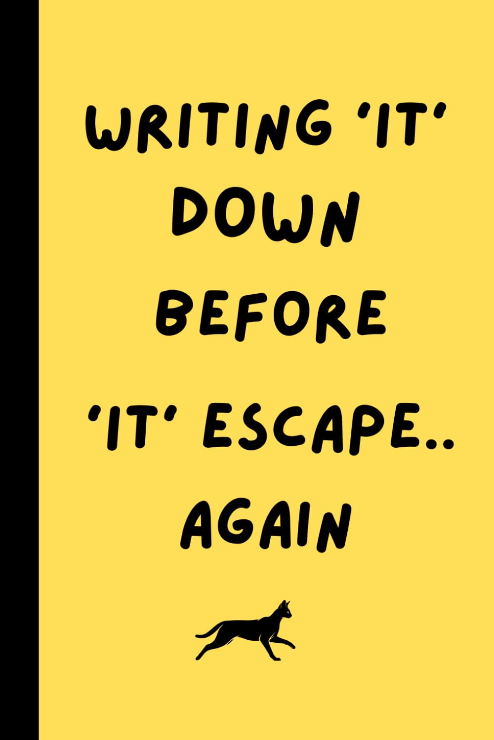 Writing it down before it escapes... again.: A Funny Notebook Journal Featuring Playful Running & Climbing Black Cats Throughout. Great Gift for Cat's Fans baixar livro de graça