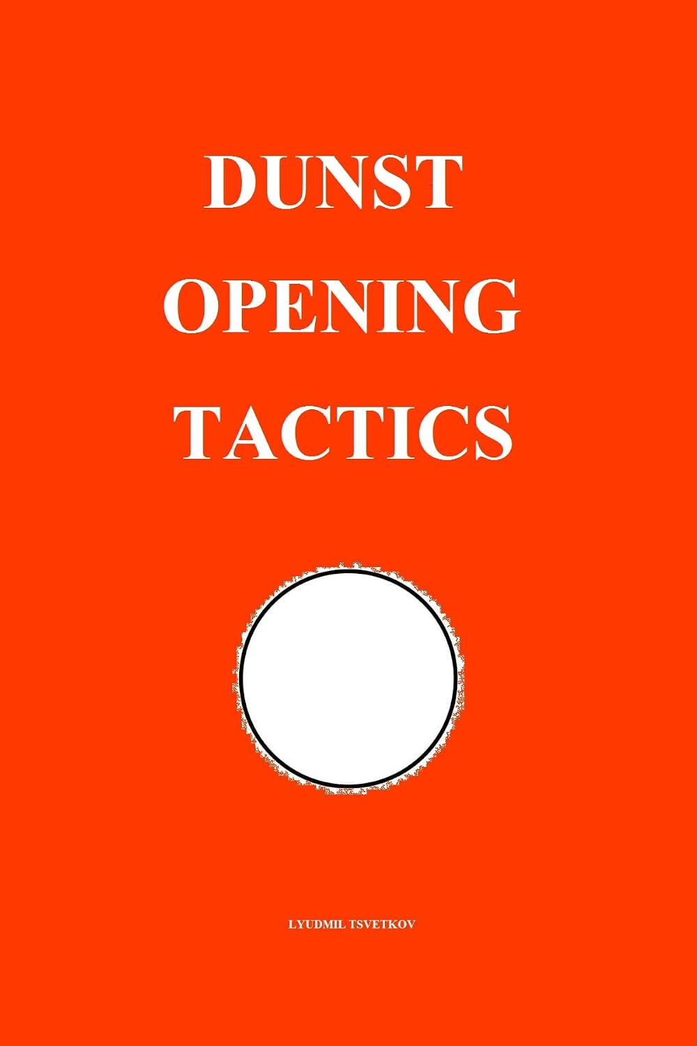 Dunst Opening Tactics (Chess Opening Tactics) (English Edition) baixar o livro de graça